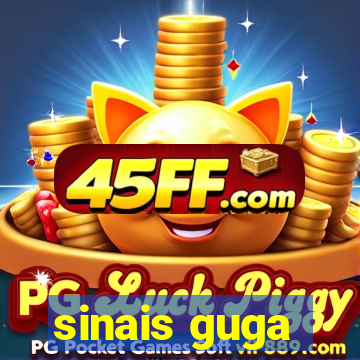 sinais guga